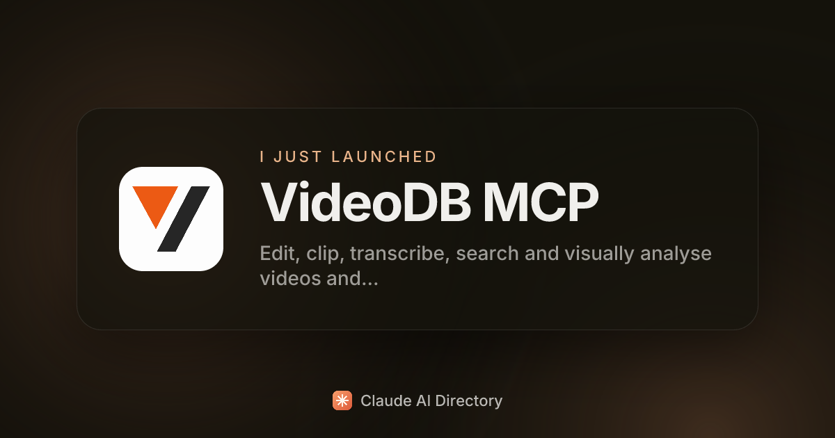 VideoDB MCP launched on Claude AI Directory